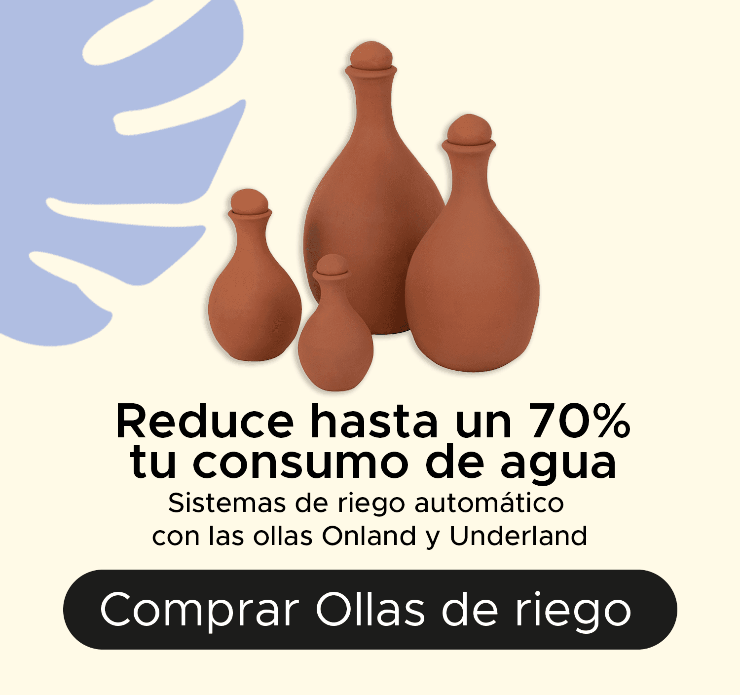 Reduce hasta un 70% tu consumo de agua con las ollas de riego Meliflor.